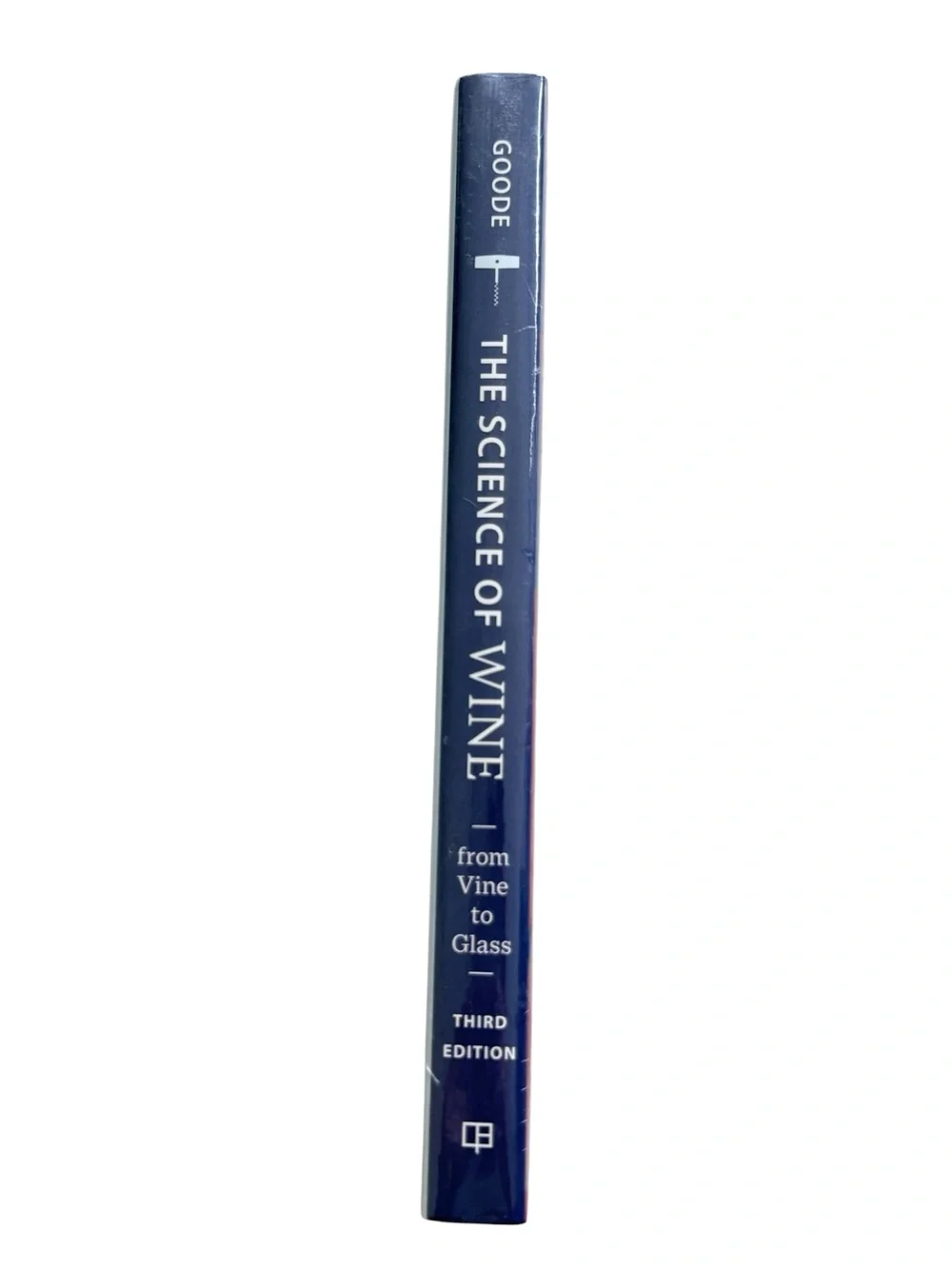 NEW The Science of Wine — from Vine to Glass — by Jamie Goode, Hard Cover